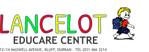 LANCELOT    12/14 MAXWELL AVENUE, BLUFF, DURBAN - TEL (031 466 3214  EDUCARE CENTRE